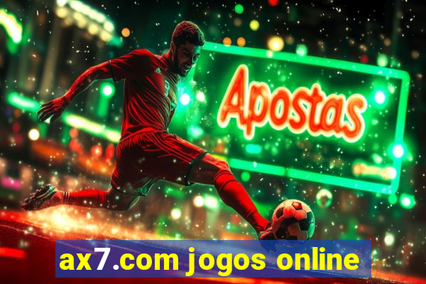 ax7.com jogos online